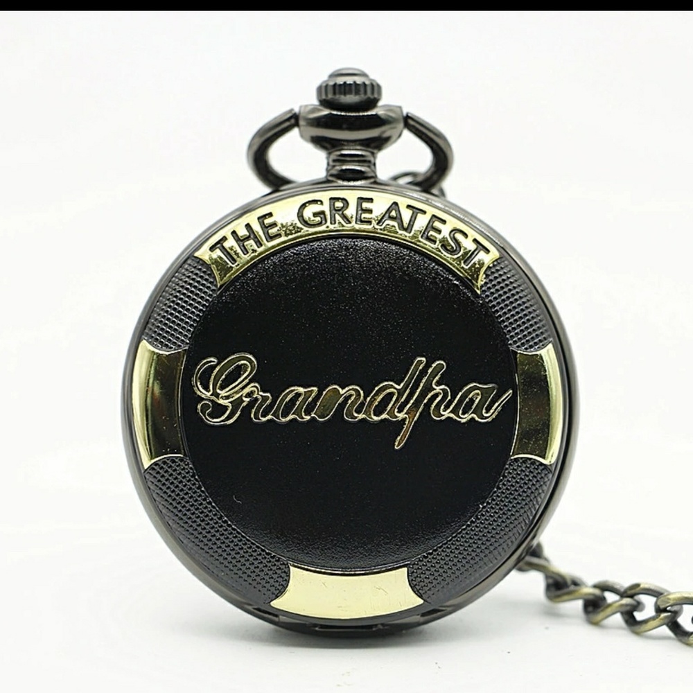 The greatest grandpa " pocket watch